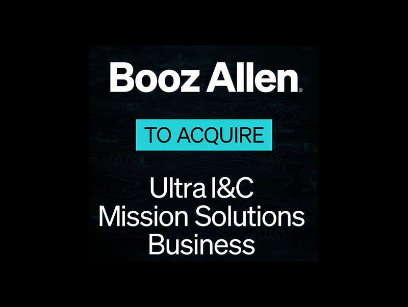Booz Allen to Acquire Ultra I&C Mission Solutions Business, Further Strengthening Defense Technology Portfolio